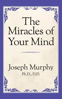 Zázraky vašej mysle - The Miracles of Your Mind