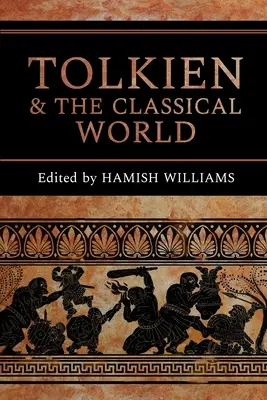 Tolkien a klasický svet - Tolkien and the Classical World