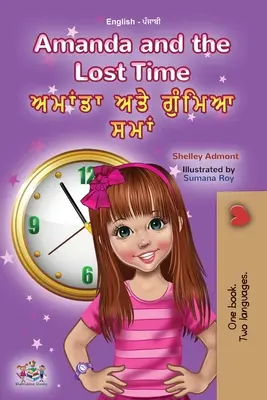Amanda a stratený čas (anglická pandžábska dvojjazyčná kniha pre deti - Gurmukhi) - Amanda and the Lost Time (English Punjabi Bilingual Children's Book - Gurmukhi)