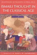 An Anthology of Philosophy in Persia, Vol. 2: Ismaili Thought in the Classical Age