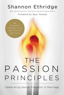 Princípy vášne: Oslava sexuálnej slobody v manželstve - The Passion Principles: Celebrating Sexual Freedom in Marriage