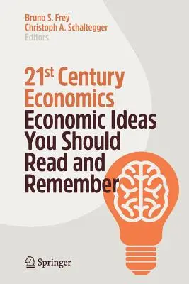 Ekonomika 21. storočia: Ekonomické myšlienky, ktoré by ste si mali prečítať a zapamätať - 21st Century Economics: Economic Ideas You Should Read and Remember