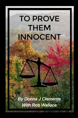 Dokázať ich nevinu - To Prove Them Innocent