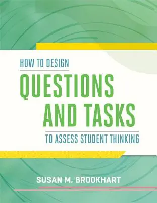 Ako navrhnúť otázky a úlohy na hodnotenie myslenia študentov - How to Design Questions and Tasks to Assess Student Thinking