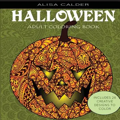 Knihy na vyfarbovanie pre dospelých: Halloweenske vzory - Adult Coloring Books: Halloween Designs