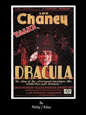 Dracula s Lonom Chaneym v hlavnej úlohe - alternatívna história klasických filmových monštier - Dracula Starring Lon Chaney - An Alternate History for Classic Film Monsters