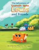 Dobrodružstvá Lunchbox Louieho a jeho priateľov - The Adventures of Lunchbox Louie & Friends