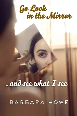Choďte sa pozrieť do zrkadla - Go Look in the Mirror