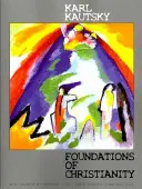Základy kresťanstva: Štúdia o pôvode kresťanstva - Foundations of Christianity: A study in Christian origins