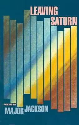 Odchod zo Saturnu: Básne - Leaving Saturn: Poems