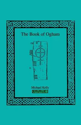 Kniha Ogham - The Book of Ogham