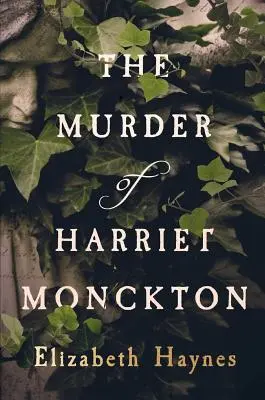 Vražda Harriet Moncktonovej - The Murder of Harriet Monckton