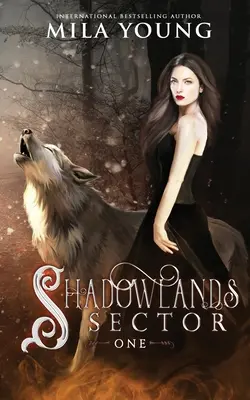 Shadowlands Sector, One: Paranormálna romantika - Shadowlands Sector, One: Paranormal Romance