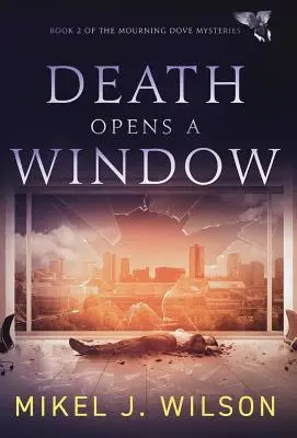 Smrť otvára okno - Death Opens a Window