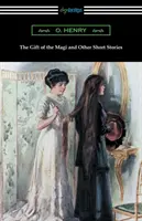 Dar mudrcov a iné poviedky - The Gift of the Magi and Other Short Stories