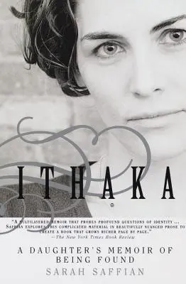 Ithaka: Spomienky dcéry na nájdenie - Ithaka: A Daughter's Memoir of Being Found