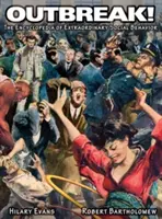 VÝCHODISKÁ! Encyklopédia mimoriadneho spoločenského správania - OUTBREAK! The Encyclopedia of Extraordinary Social Behavior