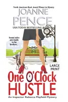 One O'Clock Hustle [Large Print]: Záhada inšpektorky Rebeccy Mayfieldovej - One O'Clock Hustle [Large Print]: An Inspector Rebecca Mayfield Mystery