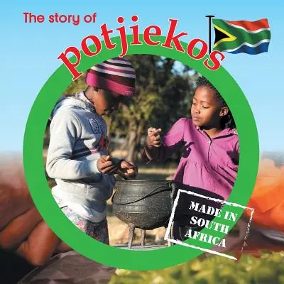 Príbeh potjiekos: Vyrobené v Južnej Afrike - The story of potjiekos: Made in South Africa