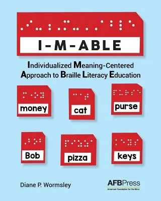 I-M-Able: Individuálny prístup k výučbe braillovskej gramotnosti zameraný na význam - I-M-Able: Individualized Meaning-Centered Approach to Braille Literacy Education