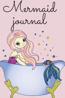 Denník morskej panny pre dievčatá - Mermaid journal for girls