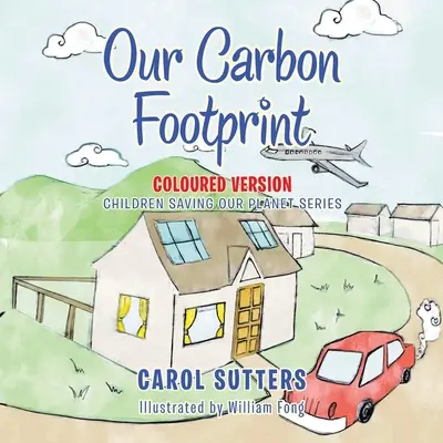 Naša uhlíková stopa: Farebná verzia - Our Carbon Footprint: Coloured Version