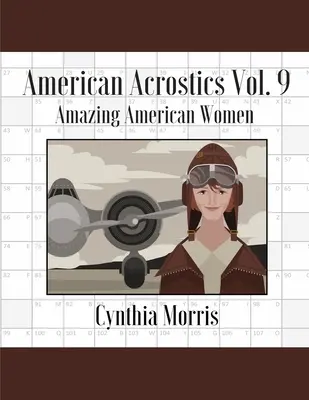 Americká akrostichnika, zväzok 9: Úžasné americké ženy - American Acrostics Volume 9: Amazing American Women