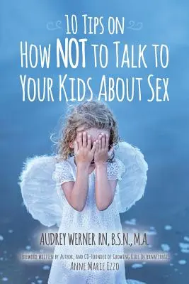 10 tipov, ako NEhovoriť s deťmi o sexe - 10 Tips on How NOT to Talk to Your Kids about Sex