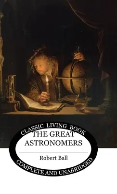 Veľkí astronómovia - The Great Astronomers