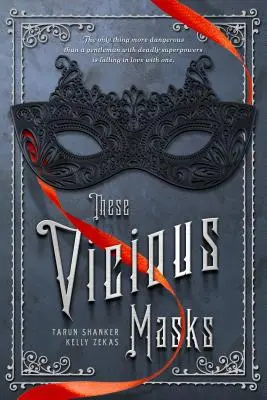 Tieto zlomyseľné masky - These Vicious Masks