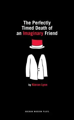Dokonale načasovaná smrť imaginárneho priateľa - The Perfectly Timed Death of an Imaginary Friend