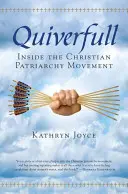 Quiverfull: Vnútri hnutia kresťanského patriarchátu - Quiverfull: Inside the Christian Patriarchy Movement