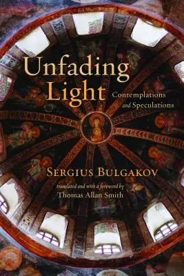 Nehasnúce svetlo: Kontemplácie a špekulácie - Unfading Light: Contemplations and Speculations