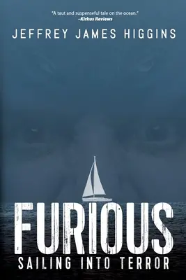 Furious: Plachtenie do teroru - Furious: Sailing into Terror