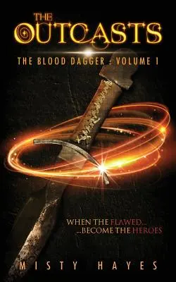 Vyvrheli: Krvavá dýka: Dýka: 1. diel - The Outcasts: The Blood Dagger: Volume 1