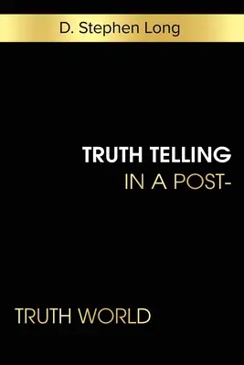Hovorenie pravdy vo svete po pravde - Truth Telling in a Post-Truth World