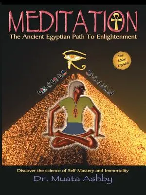 Meditácia - staroegyptská cesta k osvieteniu - Meditation the Ancient Egyptian Path to Enlightenment