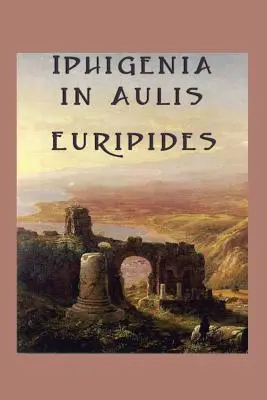 Ifigénia v Aulide - Iphigenia in Aulis