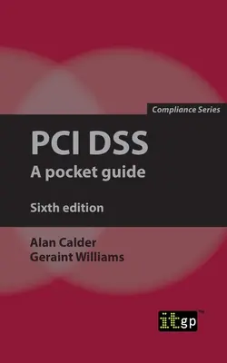 PCI Dss: Vreckový sprievodca - PCI Dss: A pocket guide