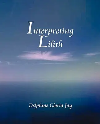 Interpretácia Lillith - Interpreting Lillith