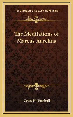 Meditácie Marca Aurélia - The Meditations of Marcus Aurelius