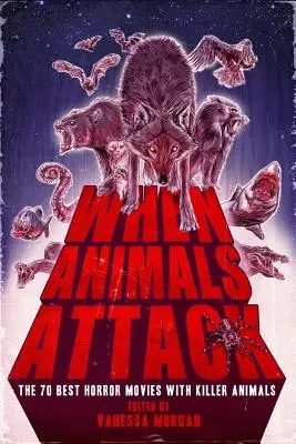 Keď zvieratá útočia: 70 najlepších hororov so zvieratami zabijakmi - When Animals Attack: The 70 Best Horror Movies with Killer Animals