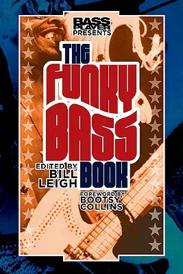 Basgitarista predstavuje knihu Funky Bass - Bass Player Presents The Funky Bass Book