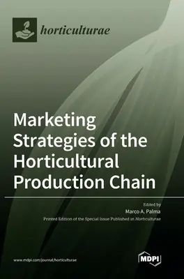 Marketingové stratégie záhradníckeho výrobného reťazca - Marketing Strategies of the Horticultural Production Chain