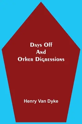 Dni voľna a iné odbočky - Days Off And Other Digressions