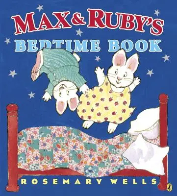 Maxova a Rubyina kniha na dobrú noc - Max and Ruby's Bedtime Book