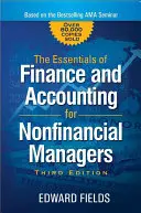 Základy financií a účtovníctva pre nefinančných manažérov - The Essentials of Finance and Accounting for Nonfinancial Managers