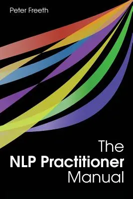 Príručka pre praktizujúcich NLP - The NLP Practitioner Manual