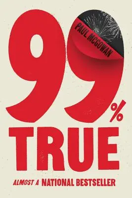 99 % pravdy: Takmer národný bestseller - 99% True: Almost a National Bestseller