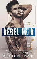 Dedič rebelov: Kniha prvá - Rebel Heir: Book One